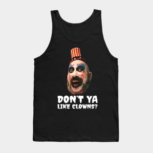 Men Women Gift Don't Ya Like Clowns Tank Top